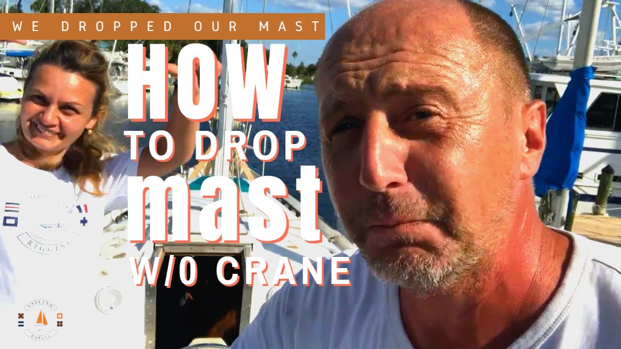 Sailboat Full Refit [Ep.13] How to Drop the Mast without a Crane, New Bulkhead and Custom Waste Tank