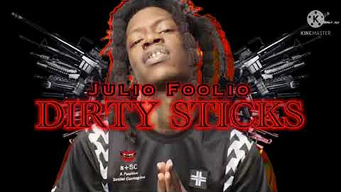 Julio Foolio - Dirty Sticks (official audio)