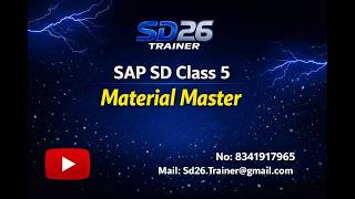 SAP SD: Class 5: Material Master || SD26 Trainer YouTube Channel
