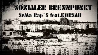 Sema Raps Feat Korsah-Sozialer Brennpunkt