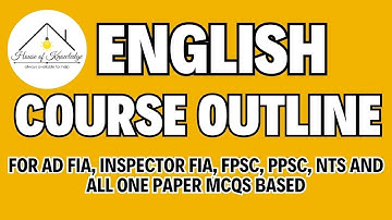 English Course Outline For AD FIA, Inspector FIA, FPSC, PPSC, NTS and all One Paper MCQs based exams