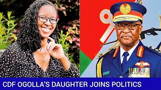 CDF General Francis Ogolla's Daughter Lorna Achieng Joins Politics