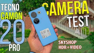 Tecno Camon 20 Pro Camera Test ? SuperNight + HDR ?Skyshop Bhi Hai | Asli Sach ❓