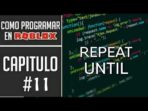REPEAT UNTIL BUCLE CURSO DE PROGRAMACION EN ROBLOX DESDE CERO | ROBLOX STUDIO SCRIPTING TUTORIAL #11
