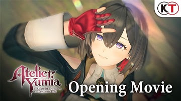 Atelier Yumia: The Alchemist of Memories & the Envisioned Land - Opening Movie