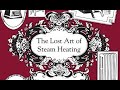 GSMT - Dan Holohan, Author: "The Lost Art of Steam Heating"