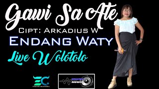 Gawi Saate Live Wolotolo - Cover Endang Waty
