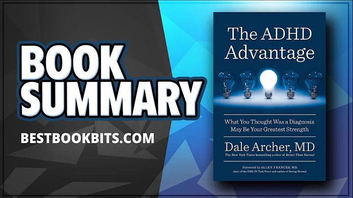 The ADHD Advantage | Dale Archer | Book Summary