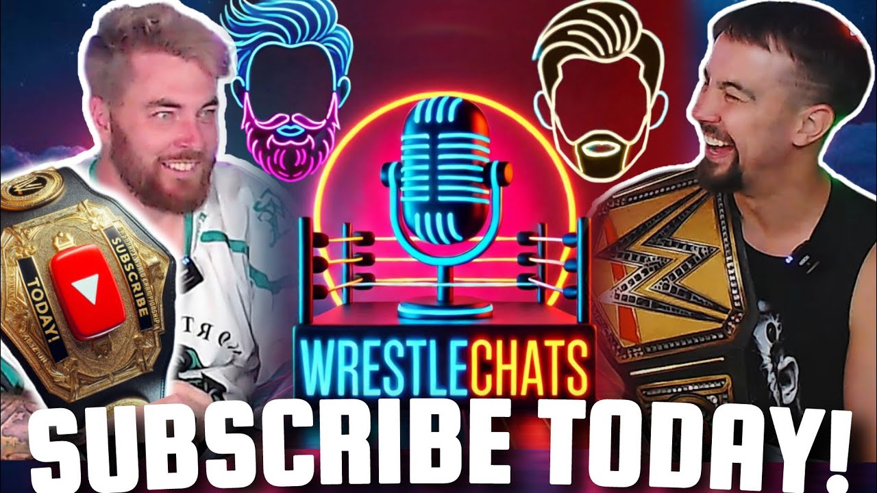 Subscribe Today! To WrestleChats With Sharpy & Ray! 