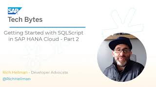 Getting Started with SQLScript in SAP HANA Cloud - Part 2