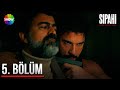 Sipahi 5 Bölüm
