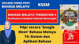 Pdpr secara 'Google Meet' Bahasa Melayu KSSM T4:   Sistem dan Aplikasi Bahasa