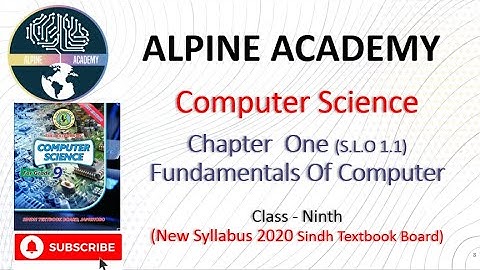 Computer Science Class - Ninth (IX) | Chapter # 1(SLO 1.1)Fundamentals Of Computers (New Syllabus)