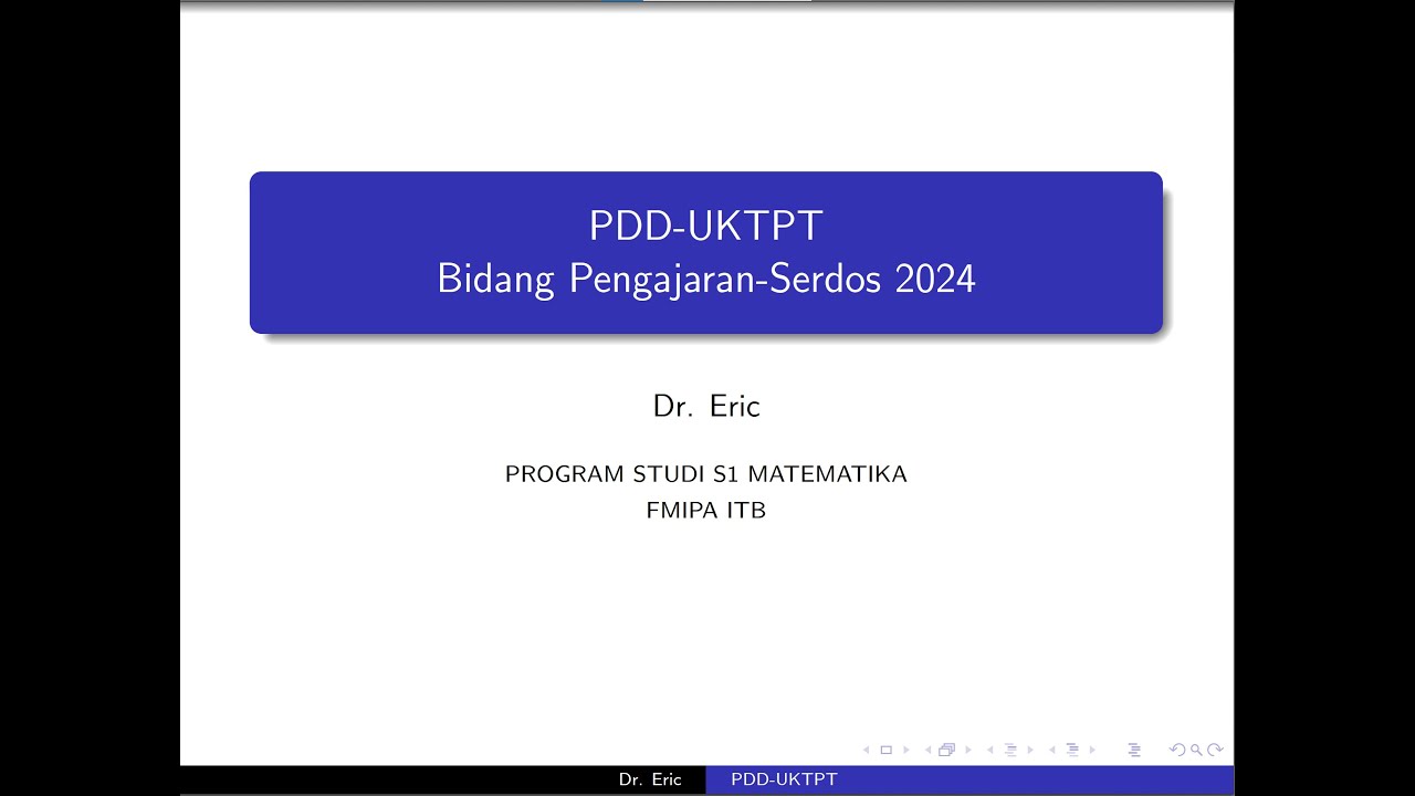 PDD-UKTPT Bidang Pengajaran-SERDOS 2024-Eric-ITB - YouTube