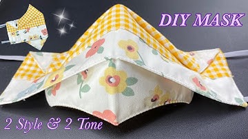 DIY  MASK 2 Tone & 2 Style | Breathable 3D Fabric MASK Easy Pattern | How to Make Mask at Home.