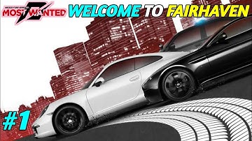 NFSMW | WELCOME TO FAIRHAVEN | NEED FOR SPEED MOST WANTED | GAMEPLAY #1