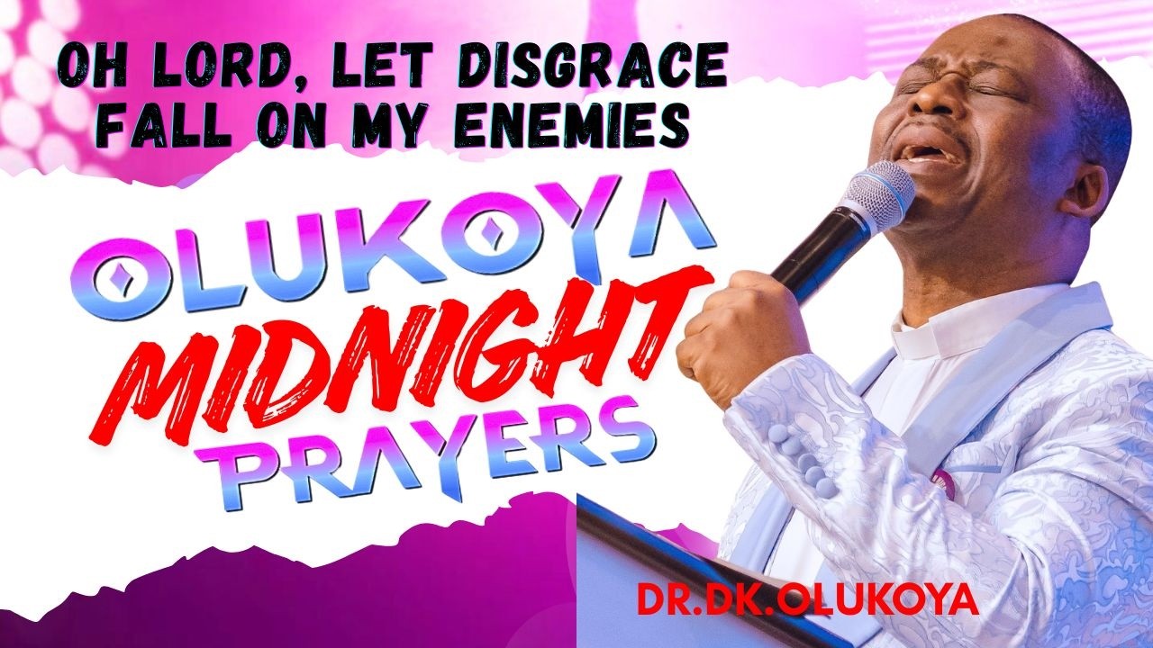 5th March, Midnight- Oh Lord, Let Disgrace Fall on my Enemies. MIDNIGHT OLUKOYA PRAYERS #mfm