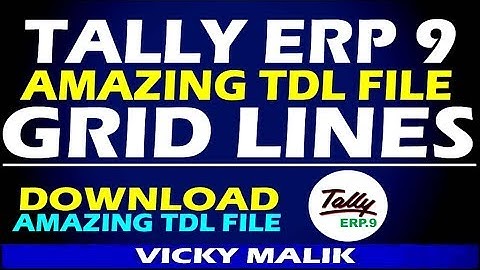Tally TDL Files || Tally ERP 9 Grid Lines TDL File || Grid Line TDL File for Tally ERP 9 || #Tally