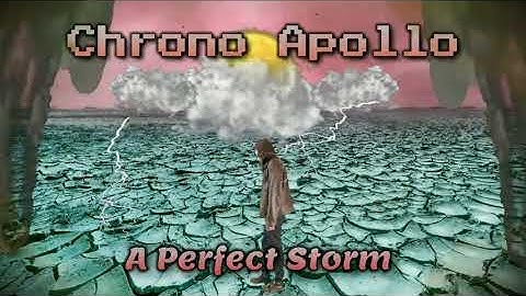 Chrono Apollo - A Perfect Storm (Official Visualizer)