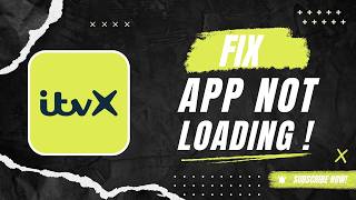 How to Fix Itvx App Not Loading Step by Step