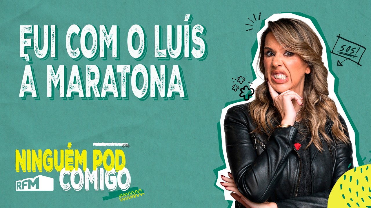Fui com o Luís à maratona - Ninguém POD Comigo - Ep. 312 - RFM
