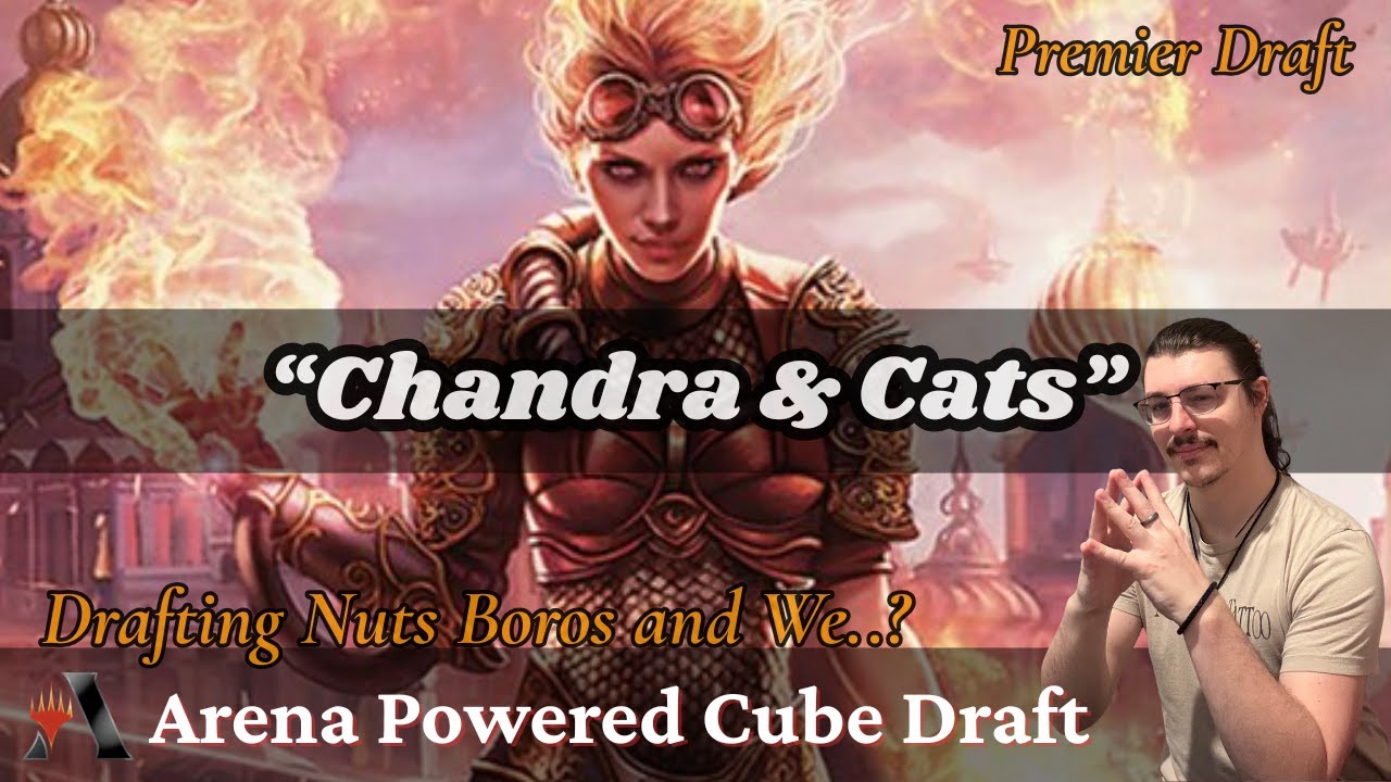 “Chandra & Cats” // Arena Powered Cube Draft // MTG Arena