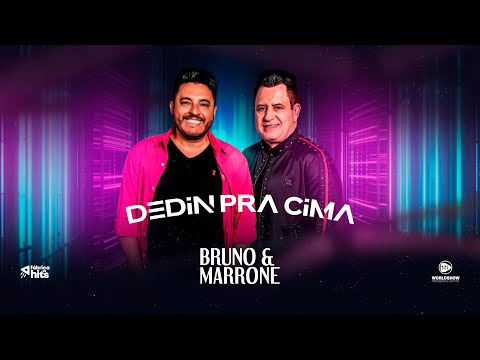 Bruno & Marrone – Dedin Pra Cima