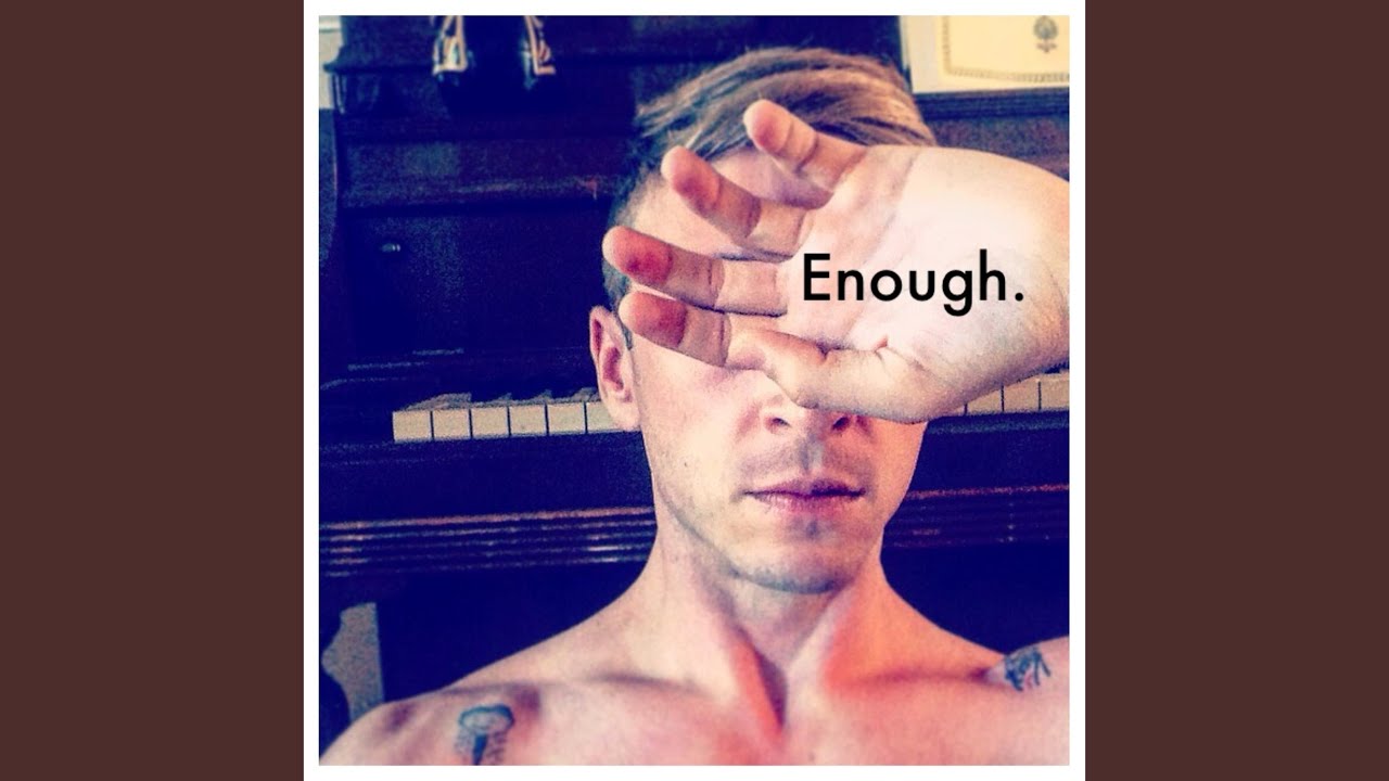 Enough. auf YouTube ansehen Enough. auf YouTube ansehen