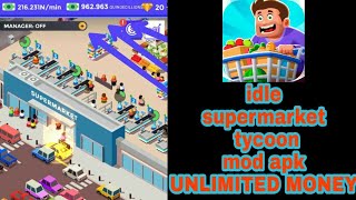 GAME MOD - Cara Download Game Idle Supermarket Tycoon MOD APK [ UNLIMITED MONEY & MAX LEVEL ] screenshot 2