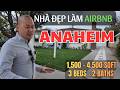 Anaheim Airbnb House – Nhà Đẹp Phù Hợp Làm Airbnb Tại Orange County | Mua Nhà Ở Mỹ