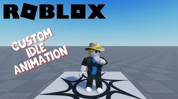 Create Custom Idle Animation in Roblox