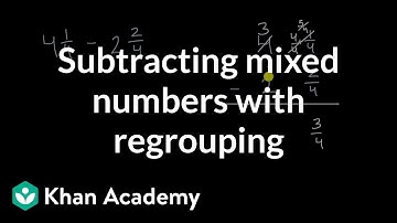 Subtracting mixed numbers with regrouping
