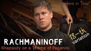 Rachmaninoff - Rhapsody on a Theme of Paganini - 18th Variation | Somewhere in Time