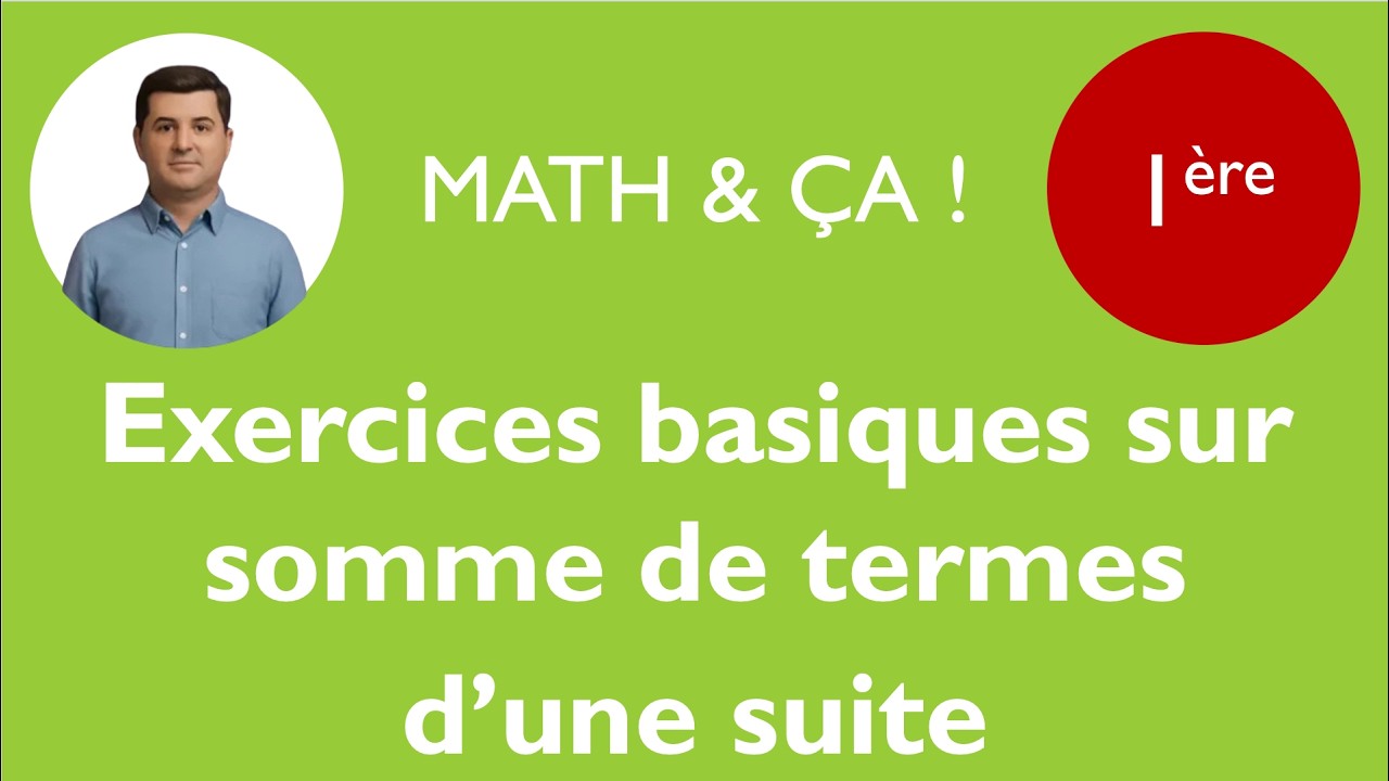 Exercices basiques sur somme de termes d'une suite