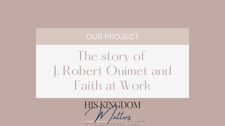 J. Robert Ouimet | Faith at Work