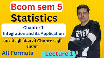 Bcom sem 5 Statistics Chapter 1 Integration and its Application | Sem 5 Statistics Chapter 1