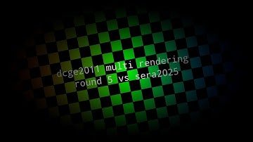 DCGE2011 LOL multi rendering Round 5/20 Vs SERA2025