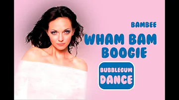 Wham Bam Boogie | Bambee