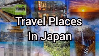 🇯🇵10 Visit Places to Travel in Japan | Travel Video