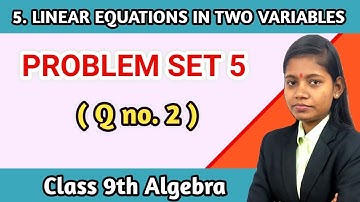 Class 9th maths chapter 5 linear equations in two variables problem set 5 algebra question 2