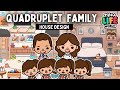 QUADRUPLETS FAMILY HOUSE DESIGN!! | Toca Life World