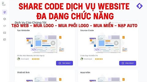 Share Code Dịch Vụ Website Đa Dạng Tính Năng | Khanhvip22