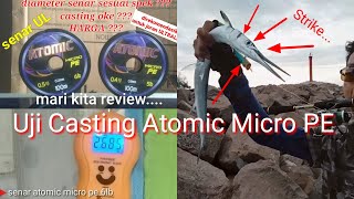 Tes Mancing Senar Atomic Micro PE
