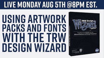 Live TRW Design Wizard and CorelDRAW Training Aug. 5th @ 8pm Est