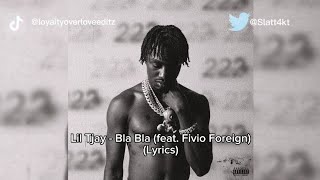 Lil Tjay - Bla Bla (feat.Fivio Foreign) (Lyrics)