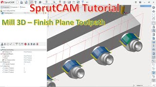 SprutCAM Tutorial #25 | SprutCAM Mill 3D with Finish Plane Toolpath