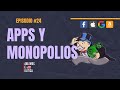 Las Apps generan monopolios? - HDP 24