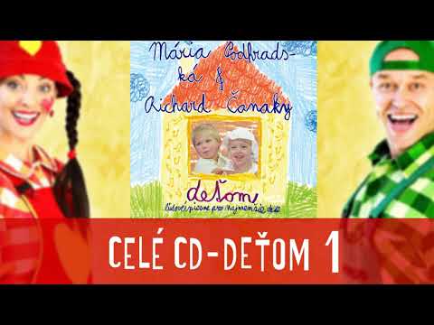 CELÉ CD - DEŤOM 1 - Mária Podhradská a Richard Čanaky