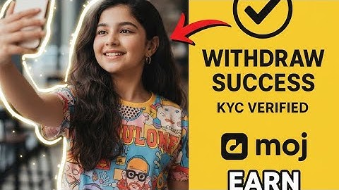 💰 WITHDRAW SUCCESS! KYC VERIFIED on Moj - Earn Money Easily! (Direct, benefit-driven)