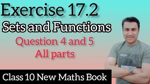unit 17 Exercise 17.2 Question 4 and 5 chapter 17 Sets and Functions New maths book | Zeeshan info